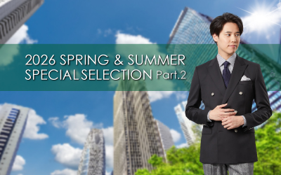 2026年 SPRING & SUMMER SPECIAL SELECTION Part.2