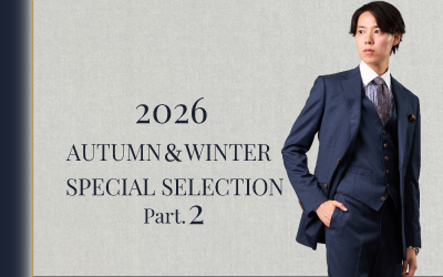 2026年 AUTUMN & WINTER SPECIAL SELECTION Part.2